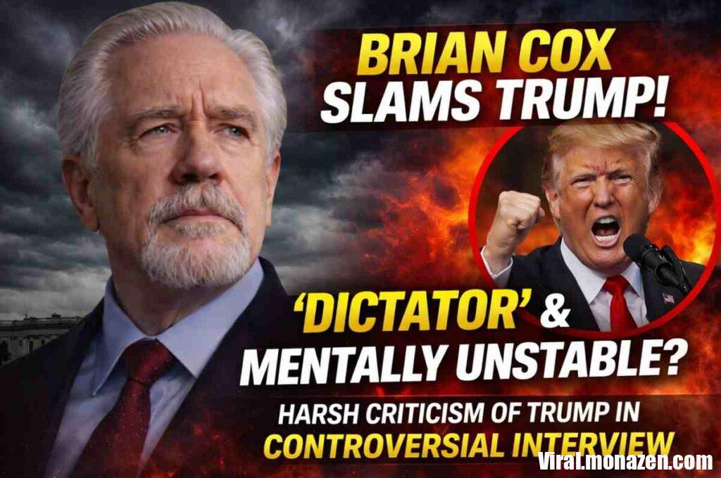 Brian Cox critiques Trump in fiery