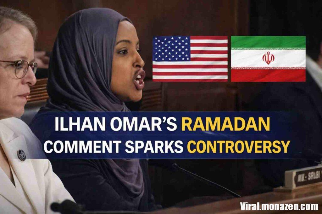 Ilhan Omar's controversial Ramadan comment