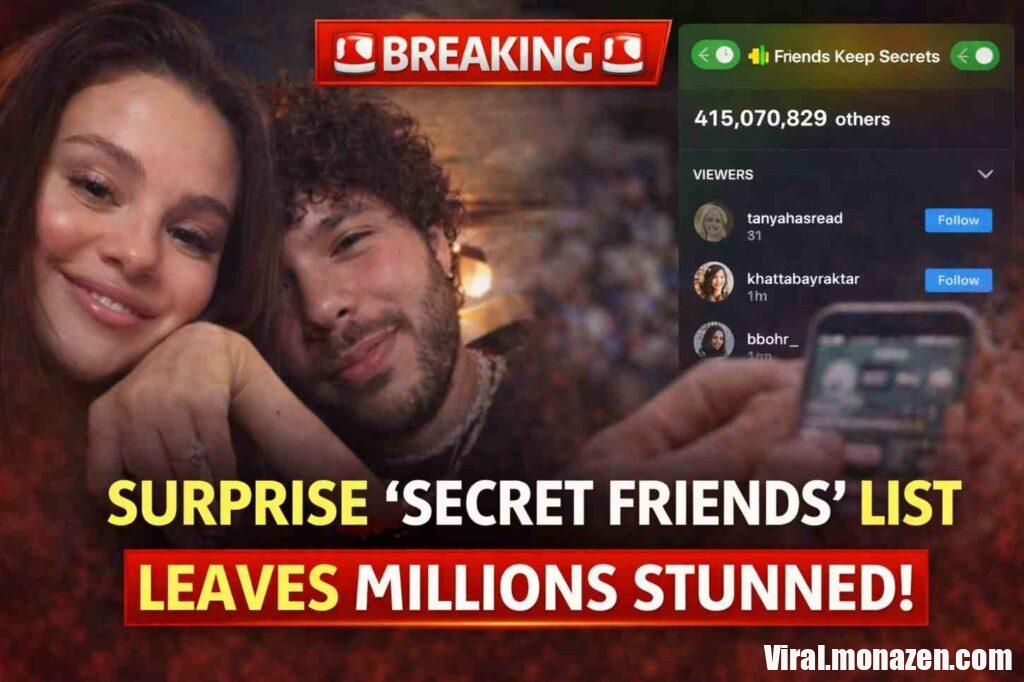 Selena Gomez’s “Secret Friends” Surprise